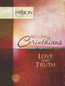 Tpt Passion Translation: 1st & 2nd Corinthians - Love And Truth