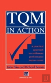 Tqm In Action:A Practical Approach To Co