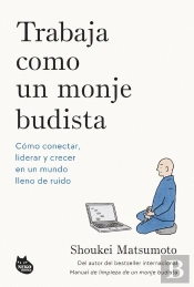 Trabaja Como Un Monje Budista