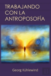 Trabajando Con La Antroposofia