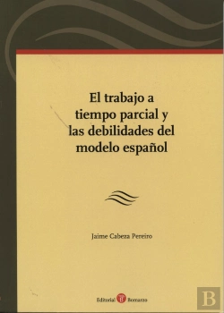 Bertrand.pt - Trabajo A Tiempo Parcial Y Las Debilidades Del Modelo Español, El