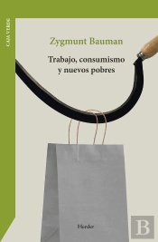 Trabajo, Consumismo Y Nuevos Pobres