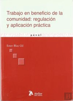 Bertrand.pt - Trabajo En Beneficio De La Comunidad: Regulacion Y Aplicacion Practica.