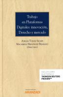 Trabajo En Plataformas Digitales: Innovación, Derecho Y Mercado (Papel + E-Book)