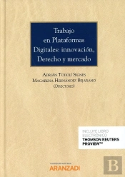 Trabajo En Plataformas Digitales: Innovación, Derecho Y Mercado (Papel + E-Book)
