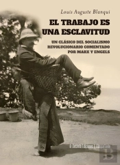 Trabajo Es Una Esclavitud, El