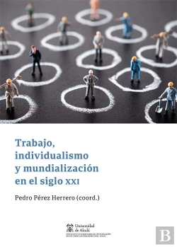 Bertrand.pt - Trabajo Individualismo Y Mundializacion En El Siglo Xxi