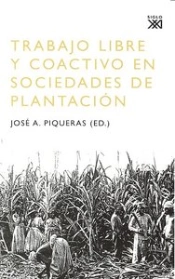 Trabajo Libre Y Coactivo En Sociedades De Plantación