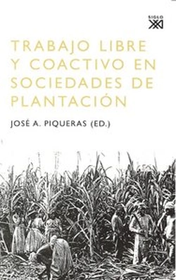 Bertrand.pt - Trabajo Libre Y Coactivo En Sociedades De Plantación