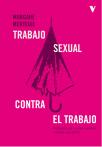 Trabajo Sexual Contra El Trabajo