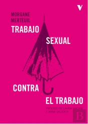 Trabajo Sexual Contra El Trabajo