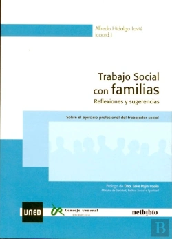Bertrand.pt - Trabajo Social Con Familias. Reflexiones Y Sugerencias. Sobre El Ejercicio Profesional Del Trabajado