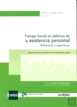 Bertrand.pt - Trabajo Social En Defensa De La Asistencia Personal. Reflexiones Y Sugerencias. Sobre El Ejercicio P