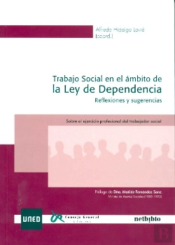 Bertrand.pt - Trabajo Social En El Ámbito De La Ley De Dependencia. Reflexiones Y Sugerencias. Sobre El Ejercicio