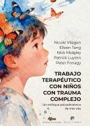 Trabajo Terapeutico Con Niños Con Trauma Complejo