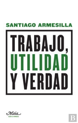 Bertrand.pt - Trabajo, Utilidad Y Verdad