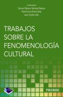 Trabajos Sobre La Fenomenologia Cultural