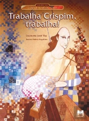 Trabalha Crispim, Trabalha!