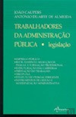 Bertrand.pt - Trabalhadores da Administração Pública - Legislação
