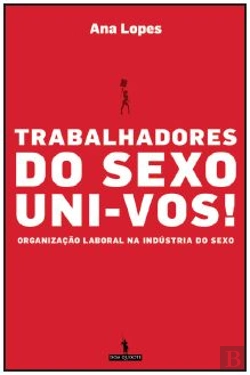 Bertrand.pt - Trabalhadores do Sexo Uni-Vos!