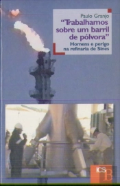 Trabalhamos Sobre um Barril de Pólvora