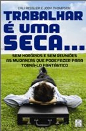 Trabalhar é Uma Seca...