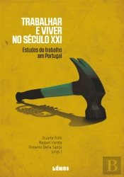 Trabalhar e Viver no Século XXI