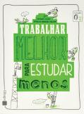 Trabalhar Melhor Para Estudar Menos