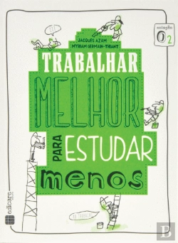 Bertrand.pt - Trabalhar Melhor Para Estudar Menos