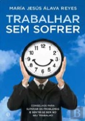 Trabalhar sem Sofrer