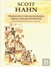 Trabalho com Qualidade, Graça em Quantidade