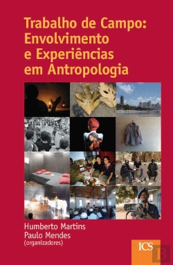 Bertrand.pt - Trabalho de Campo: Envolvimento e Experiência em Antropologia