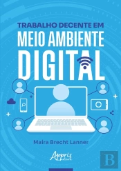 Trabalho Decente Em Meio Ambiente Digital