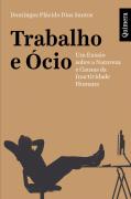 Trabalho e Ócio