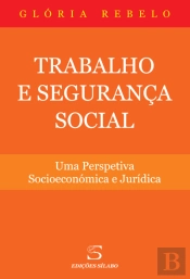 Trabalho e Segurança Social