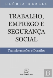 Trabalho, Emprego e Segurança Social - Volume 1