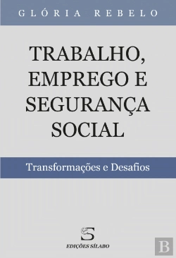 Bertrand.pt - Trabalho, Emprego e Segurança Social - Volume 1