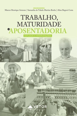 Bertrand.pt - Trabalho, Maturidade E Aposentadoria