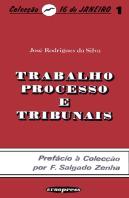 Trabalho, Processo e Tribunais