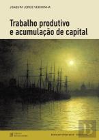 Trabalho Produtivo e Acumulação de Capital