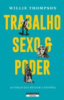Trabalho, Sexo e Poder