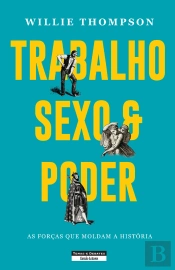 Trabalho, Sexo e Poder