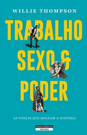 Trabalho, Sexo e Poder