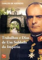 Trabalhos e Dias de Um Soldado do Império