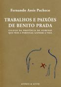 Trabalhos e Paixões de Benito Prada