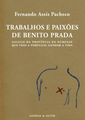 Trabalhos e Paixões de Benito Prada