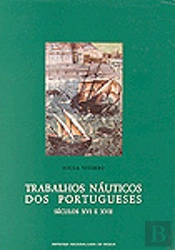 Trabalhos Náuticos dos Portugueses nos Séculos XVI e XVII