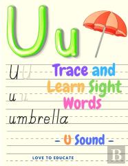 Trace And Learn Sight Words - U Sound, Educational Activity Book For Toddlers, Pre-K, Kindergarten And 1sd Grade Kids