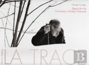 Trace : Approche De Germaine Et Robert Hainard