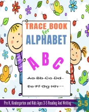 Trace Book For Alphabet: Alphabet Tracin